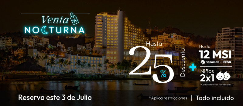 Venta Nocturna en Tesoro en Tesoro Manzanillo viajando del 03/Julio/2025 al 31/Diciembre/2025