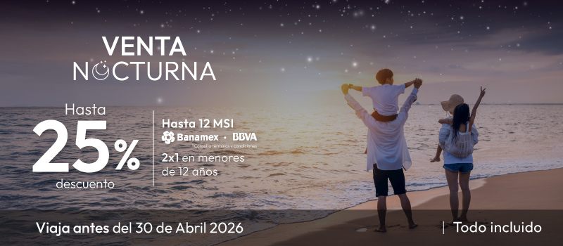 Venta Nocturna en Tesoro en Tesoro Manzanillo viajando del 08/Enero/2026 al 30/Abril/2026