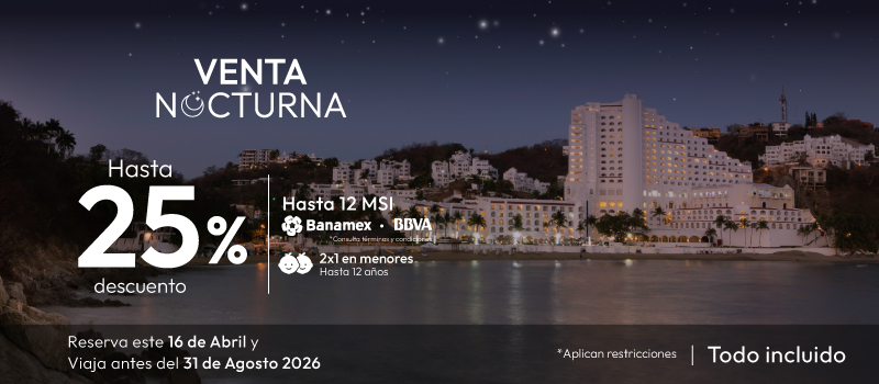 Venta Nocturna en Tesoro en Tesoro Manzanillo viajando del 16/Abril/2026 al 31/Agosto/2026