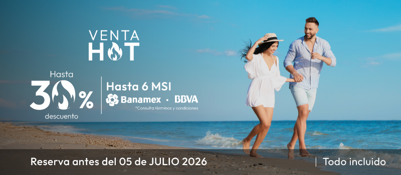 Venta Hot Julio en Tesoro en Tesoro Ixtapa viajando del 02/Julio/2026 al 30/Junio/2027